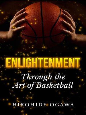 cover image of Enlightenment Through the Art of Basketball